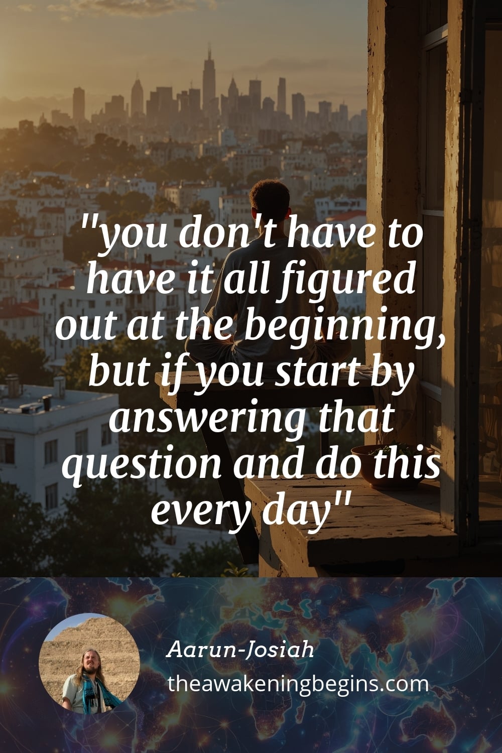Pinterest Image you don't have to have it all figured out at the beginning, but if you start by answering that question and do this every day