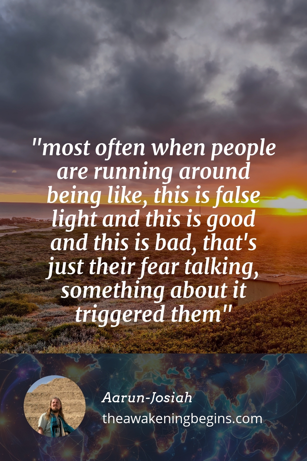 Pinterest Image most often when people are running around being like, this is false light and this is good and this is bad, that's just their fear talking, something about it triggered them