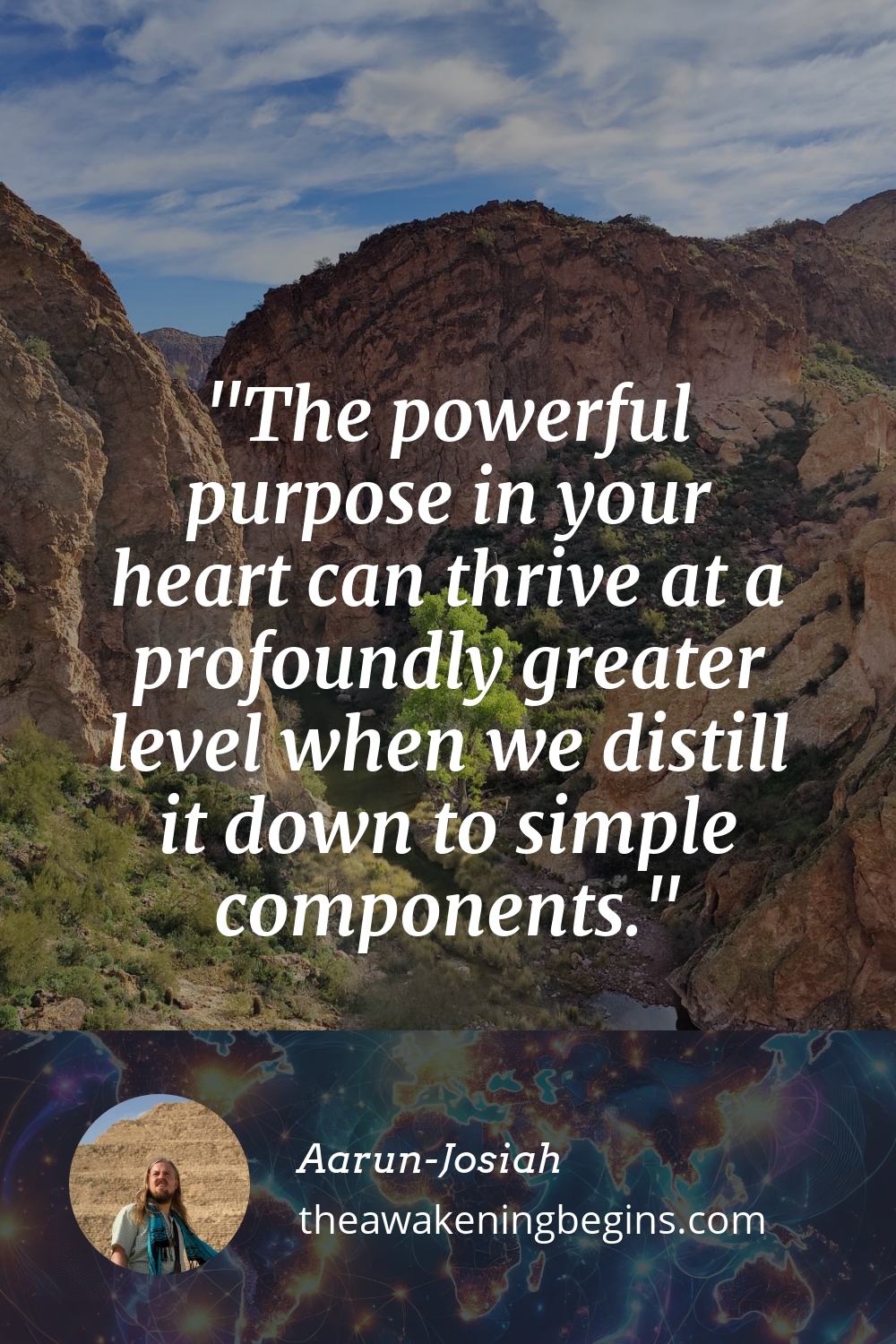 Pinterest Image The powerful purpose in your heart can thrive at a profoundly greater level when we distill it down to simple components.