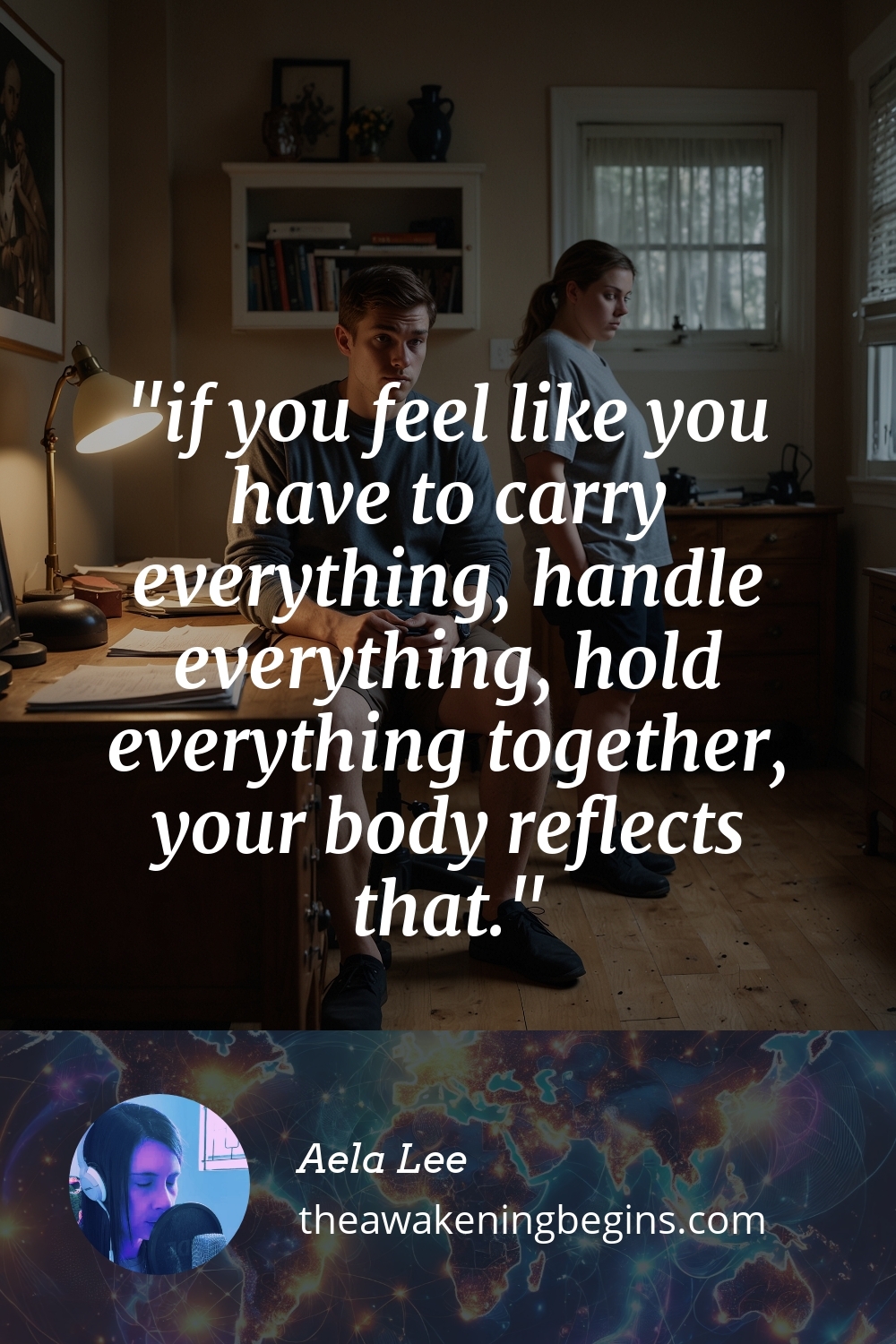 Pinterest Image if you feel like you have to carry everything, handle everything, hold everything together, your body reflects that.