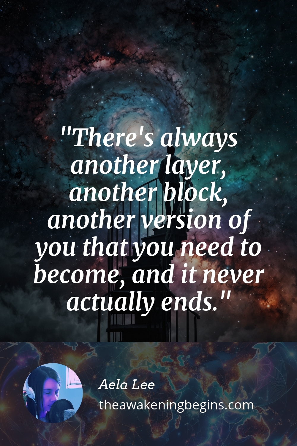Pinterest Image There's always another layer, another block, another version of you that you need to become, and it never actually ends.