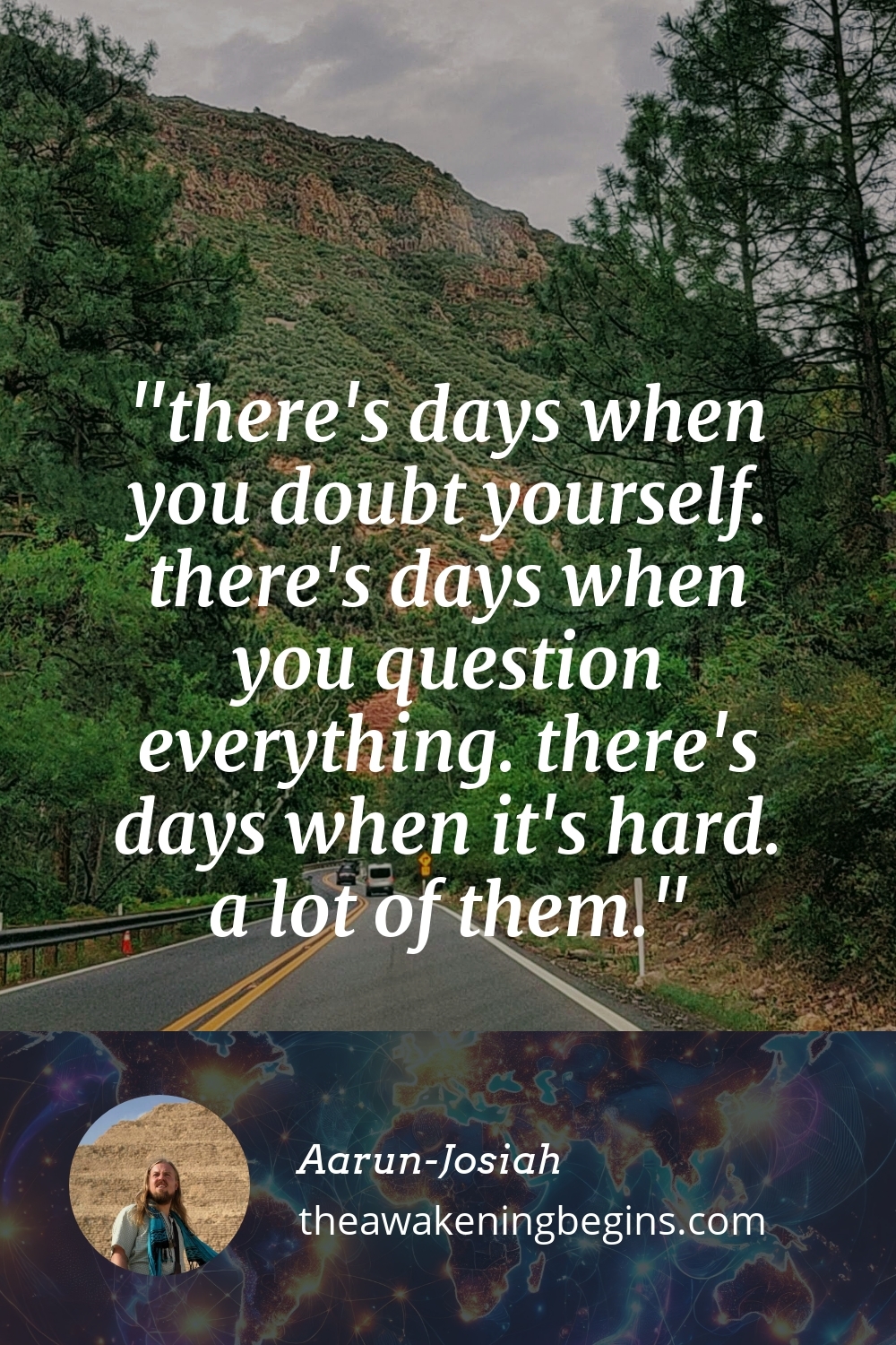 Pinterest Image there's days when you doubt yourself. there's days when you question everything. there's days when it's hard. a lot of them.