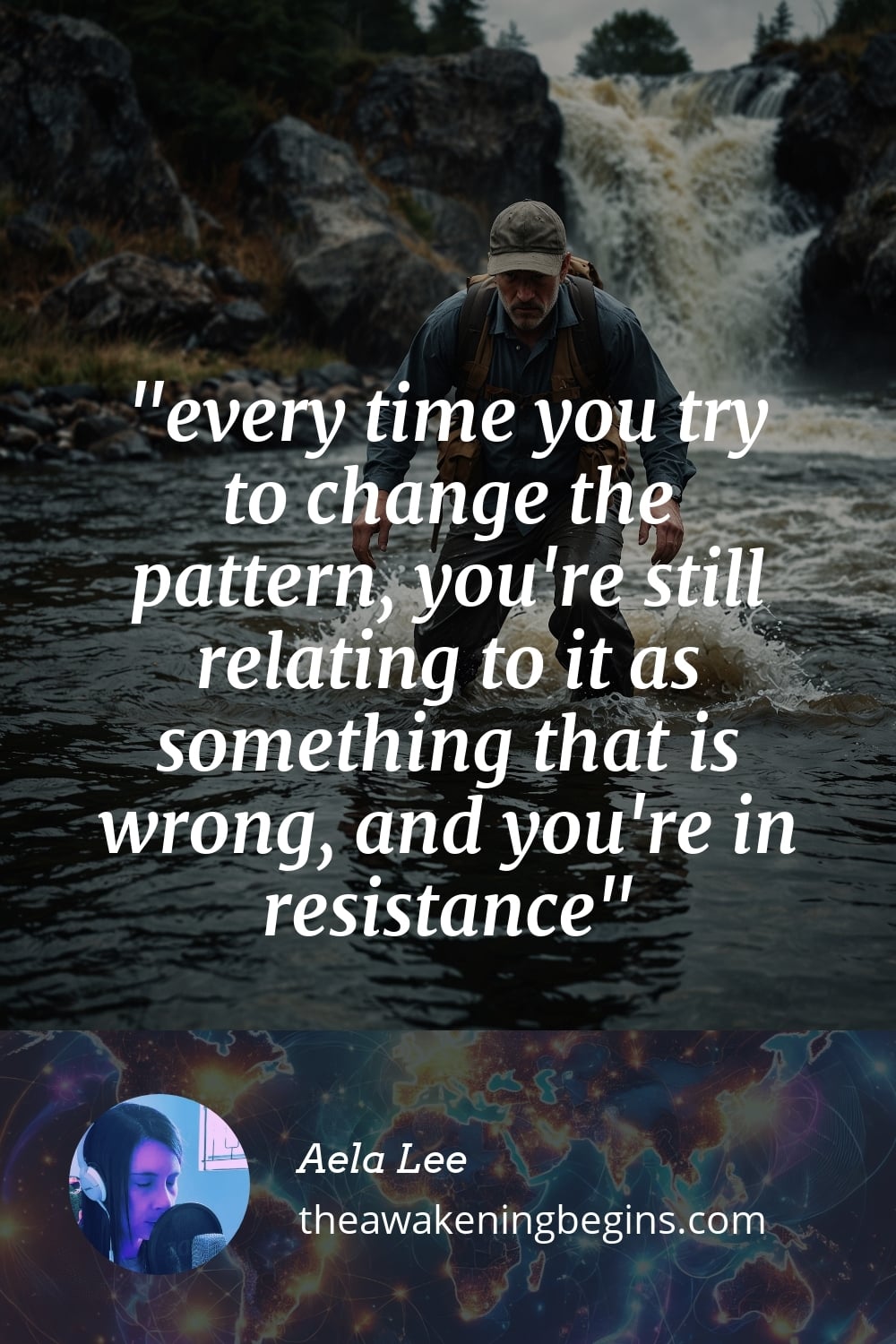 Pinterest Image every time you try to change the pattern, you're still relating to it as something that is wrong, and you're in resistance
