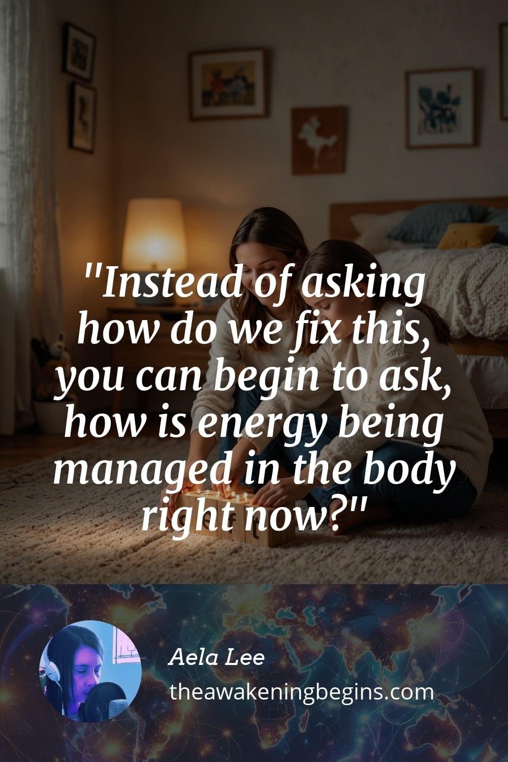 Instead of asking how do we fix this, you can begin to ask, how is energy being managed in the body right now?