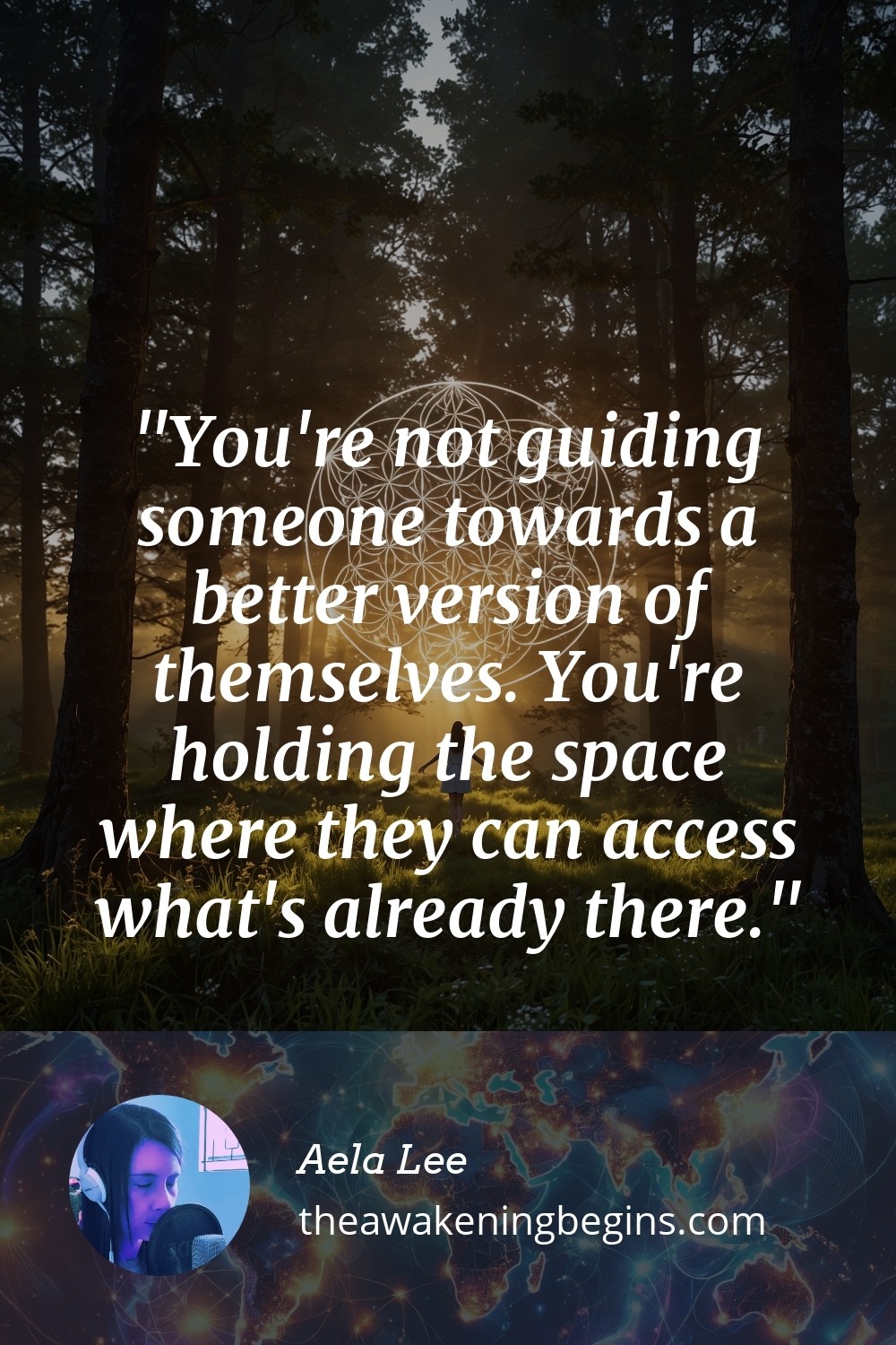 Pinterest Image You're not guiding someone towards a better version of themselves. You're holding the space where they can access what's already there.