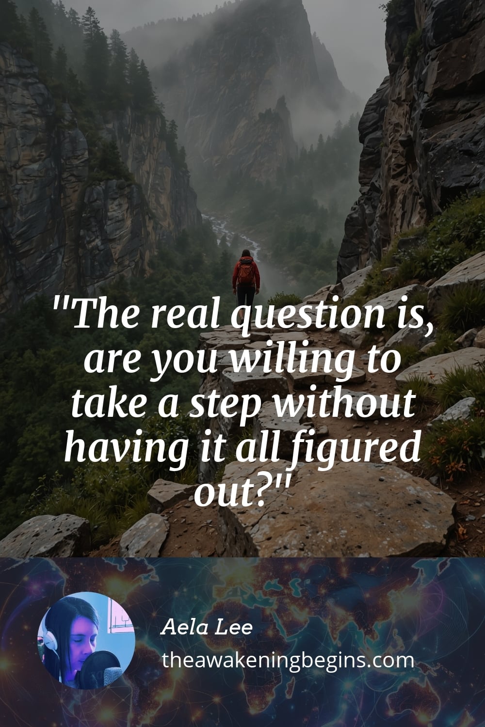 Pinterest Image The real question is, are you willing to take a step without having it all figured out?