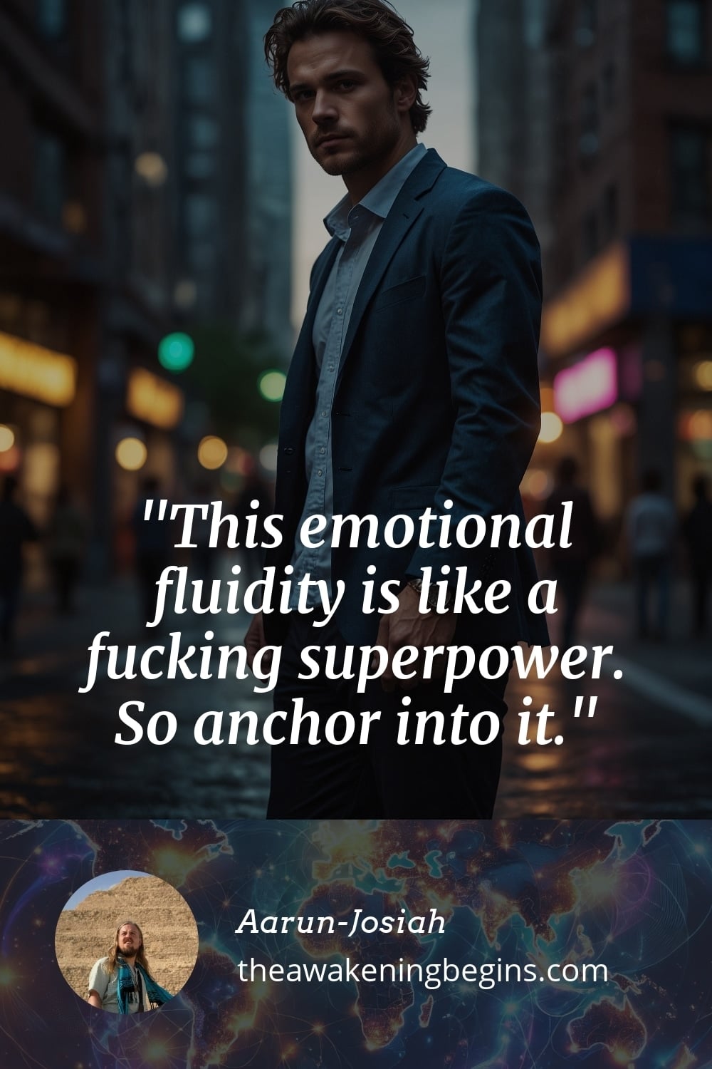 Pinterest Image This emotional fluidity is like a fucking superpower. So anchor into it.