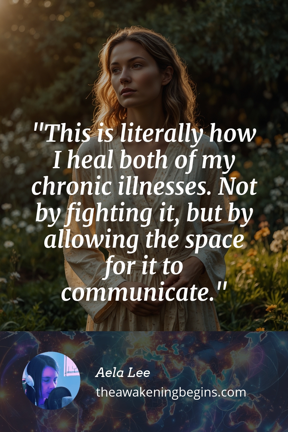 Pinterest Image This is literally how I heal both of my chronic illnesses. Not by fighting it, but by allowing the space for it to communicate.