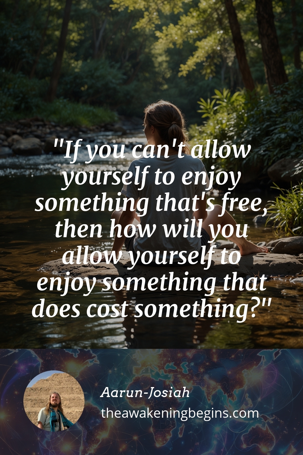 Pinterest Image If you can't allow yourself to enjoy something that's free, then how will you allow yourself to enjoy something that does cost something?
