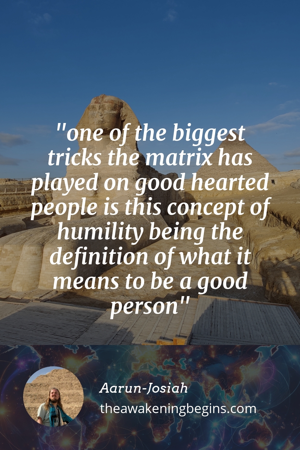 Pinterst Image one of the biggest tricks the matrix has played on good hearted people is this concept of humility being the definition of what it means to be a good person