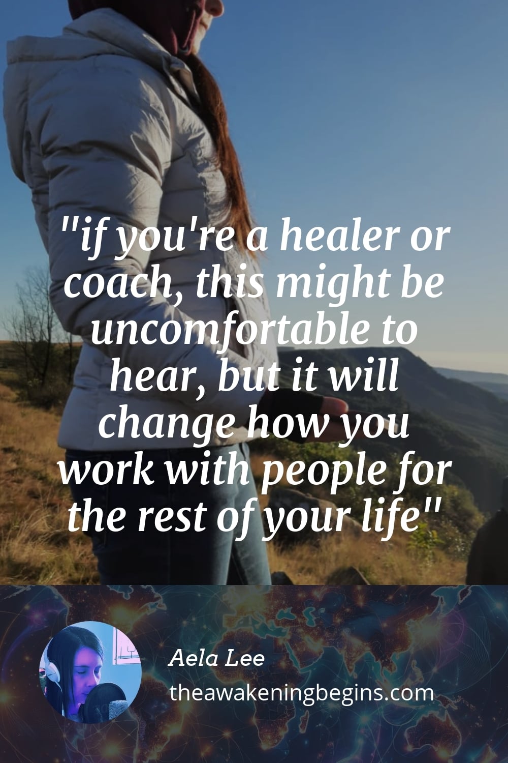 Pinterst Image if you're a healer or coach, this might be uncomfortable to hear, but it will change how you work with people for the rest of your life