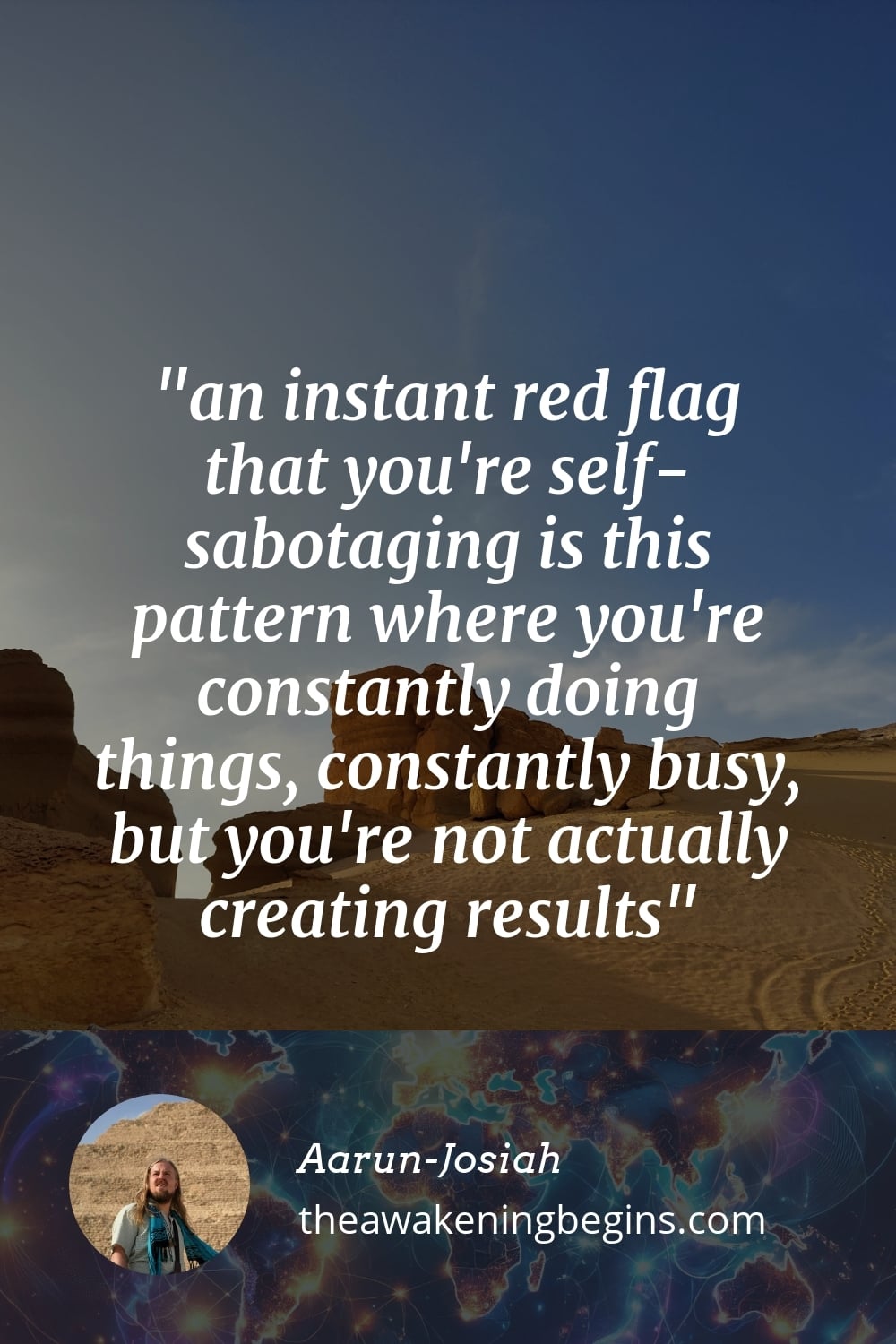 Pinterst Image an instant red flag that you're self-sabotaging is this pattern where you're constantly doing things, constantly busy, but you're not actually creating results