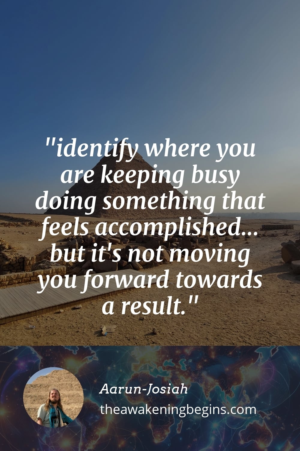 Pinterst Image identify where you are keeping busy doing something that feels accomplished... but it's not moving you forward towards a result.