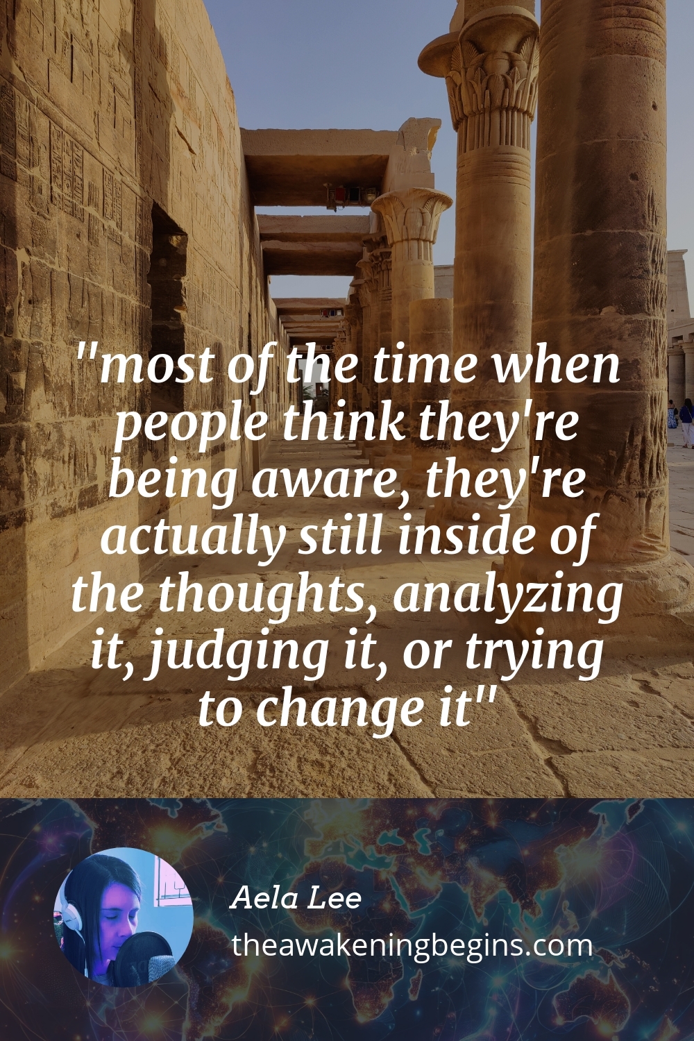 Pinterst Image most of the time when people think they're being aware, they're actually still inside of the thoughts, analyzing it, judging it, or trying to change it