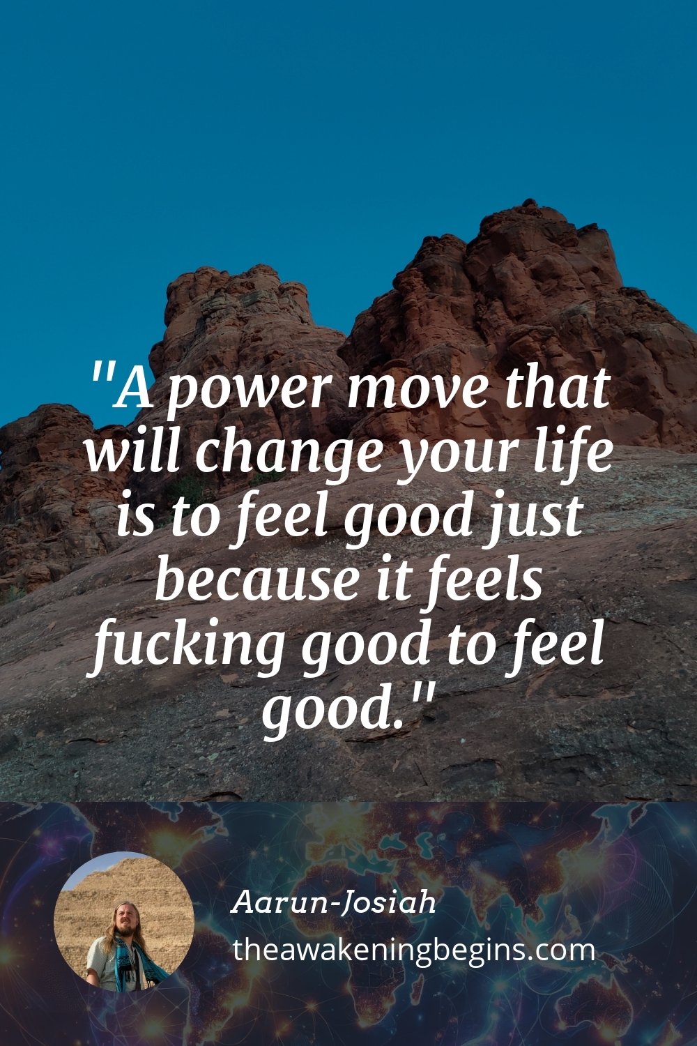 Pinterst Image A power move that will change your life is to feel good just because it feels fucking good to feel good.