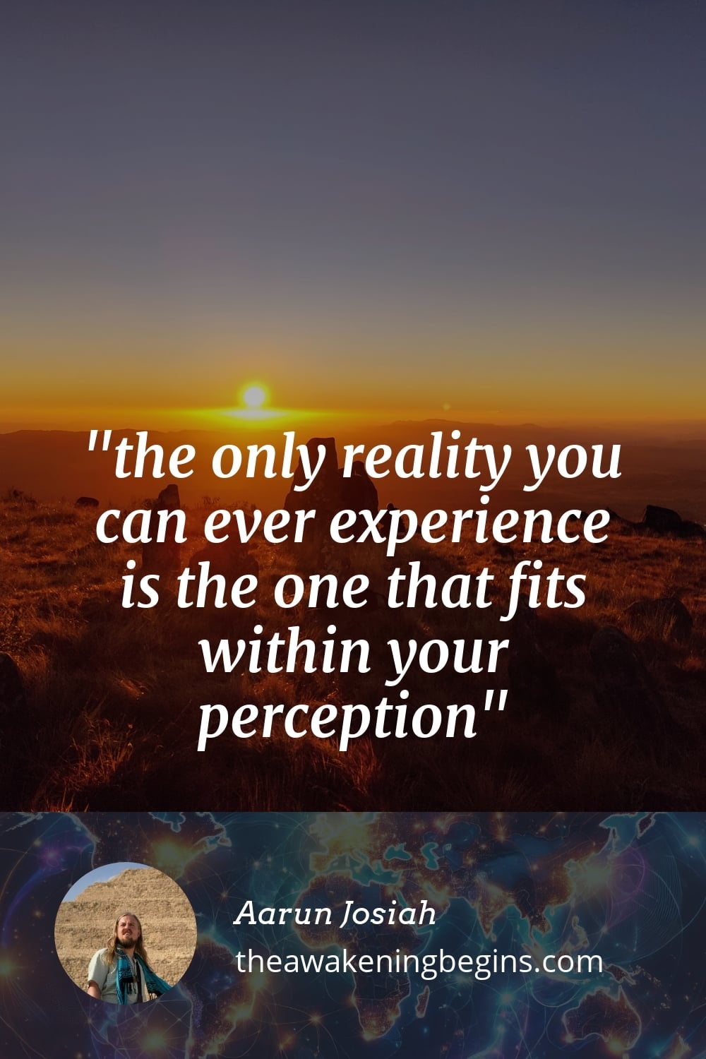 Pinterst Image the only reality you can ever experience is the one that fits within your perception