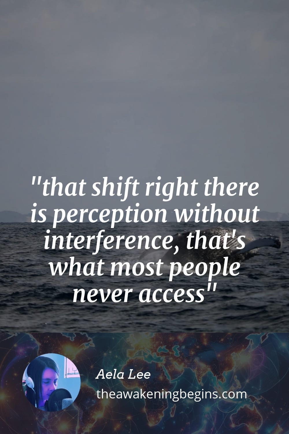 Pinterst Image that shift right there is perception without interference, that's what most people never access