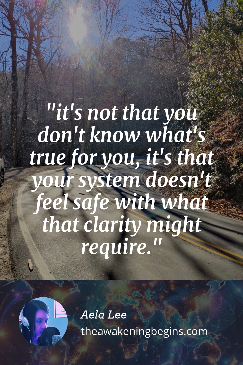 Pinterest Image it's not that you don't know what's true for you, it's that your system doesn't feel safe with what that clarity might require.
