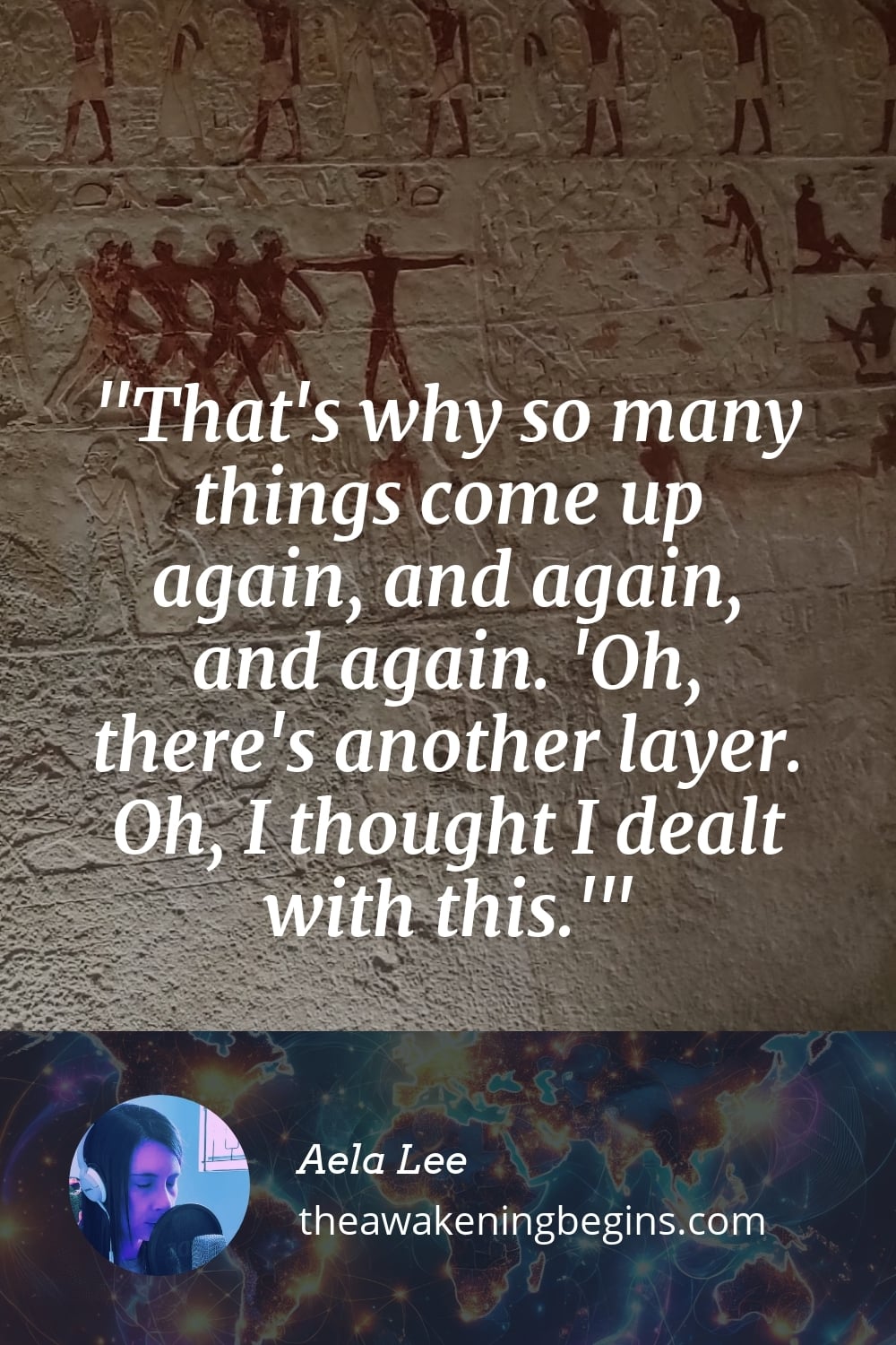 Pinterest Image That's why so many things come up again, and again, and again. 'Oh, there's another layer. Oh, I thought I dealt with this.'