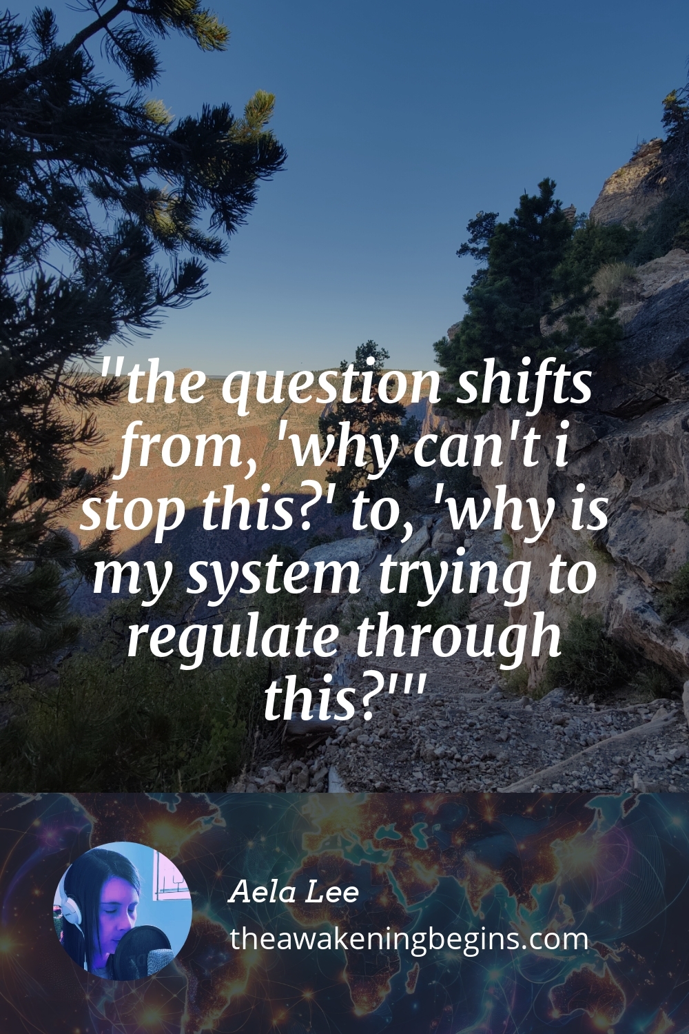 Pinterest Image the question shifts from, 'why can't i stop this?' to, 'why is my system trying to regulate through this?'