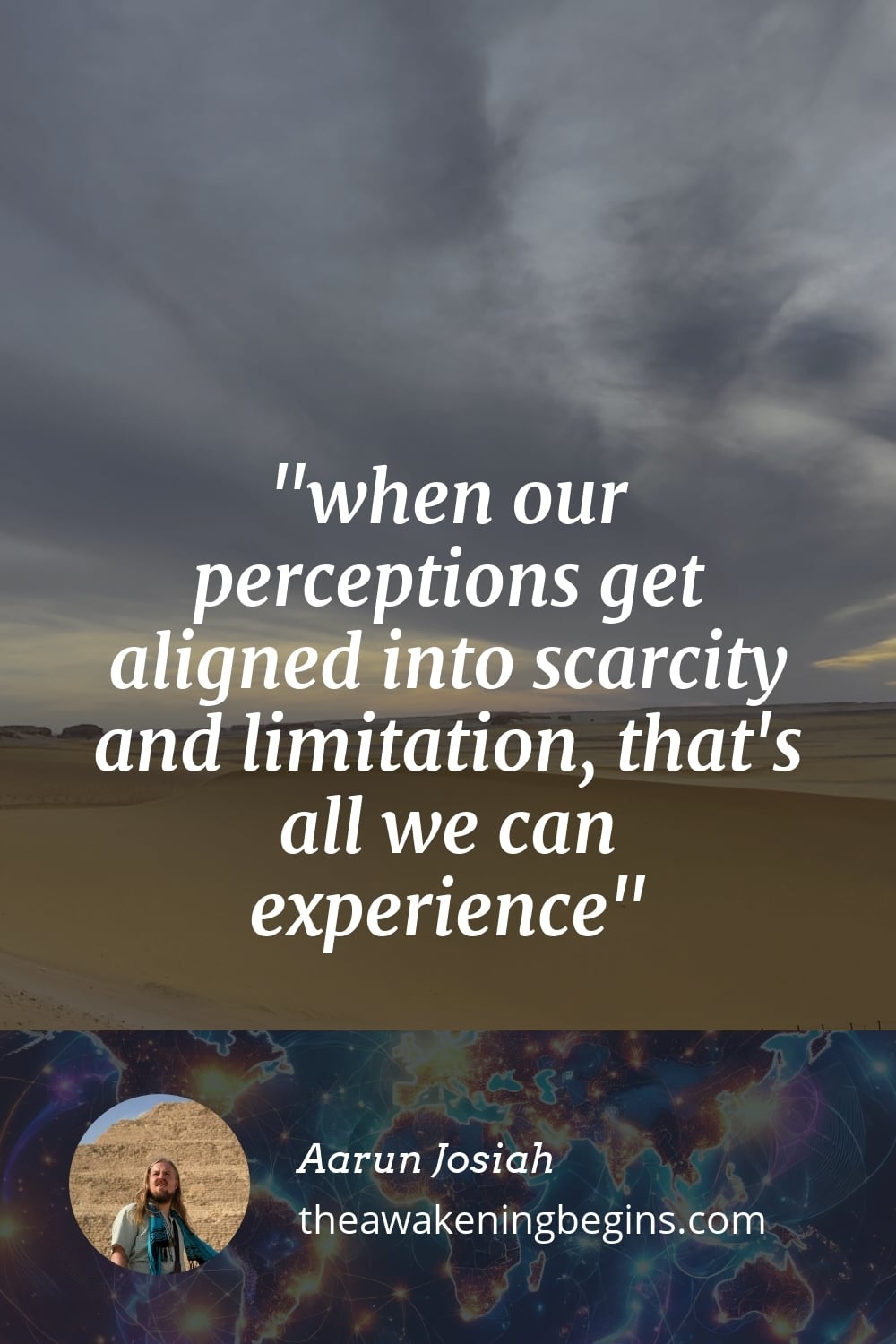 Pinterest Image when our perceptions get aligned into scarcity and limitation, that's all we can experience
