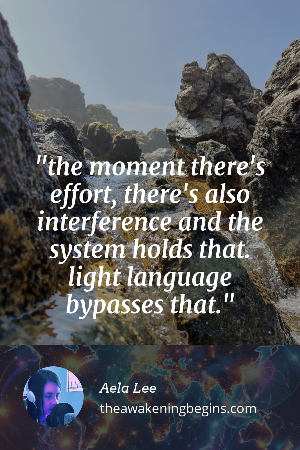 Pinterest Image the moment there's effort, there's also interference and the system holds that. light language bypasses that.