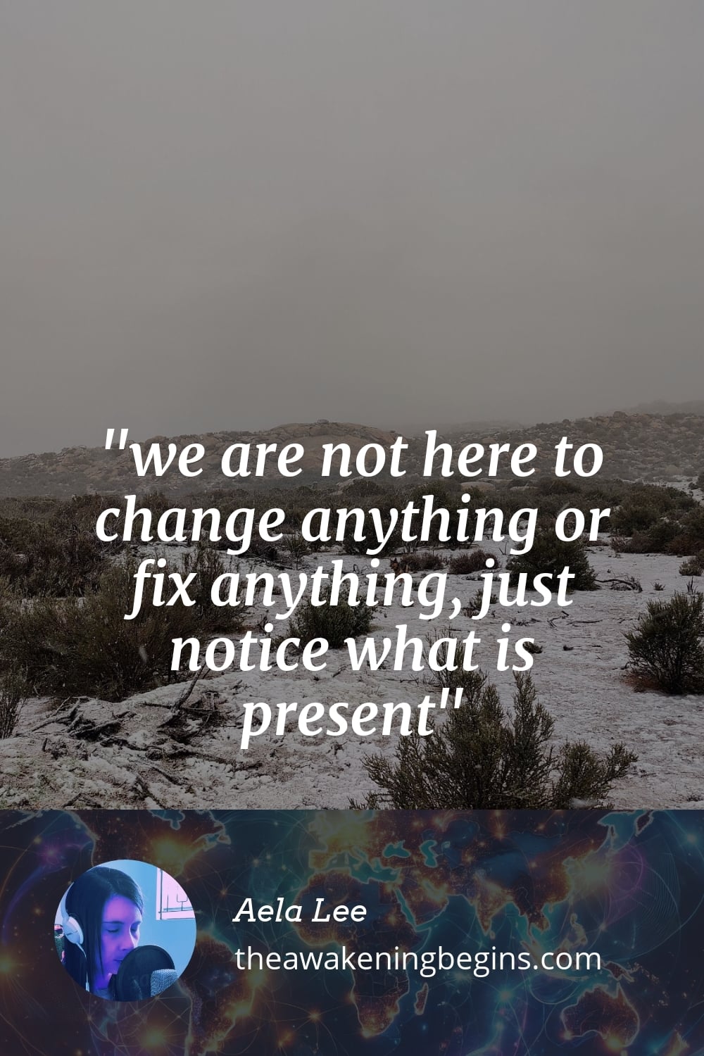 Pinterest Image we are not here to change anything or fix anything, just notice what is present