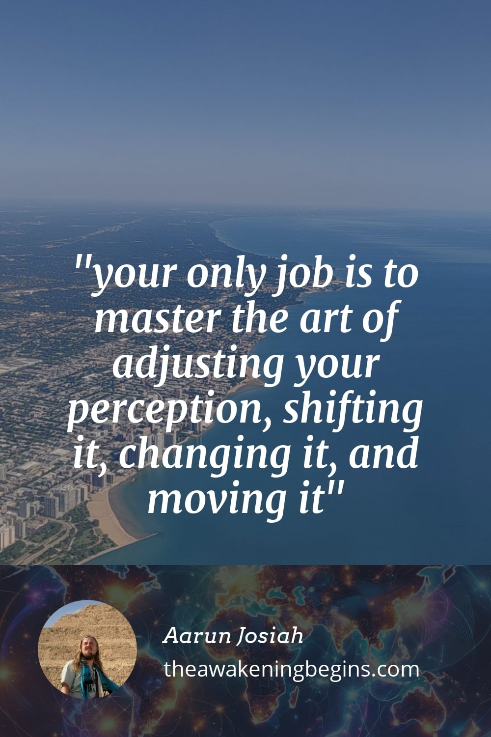 Pinterest Image your only job is to master the art of adjusting your perception, shifting it, changing it, and moving it