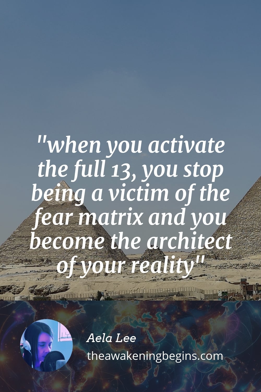 Pinterest Image when you activate the full 13, you stop being a victim of the fear matrix and you become the architect of your reality