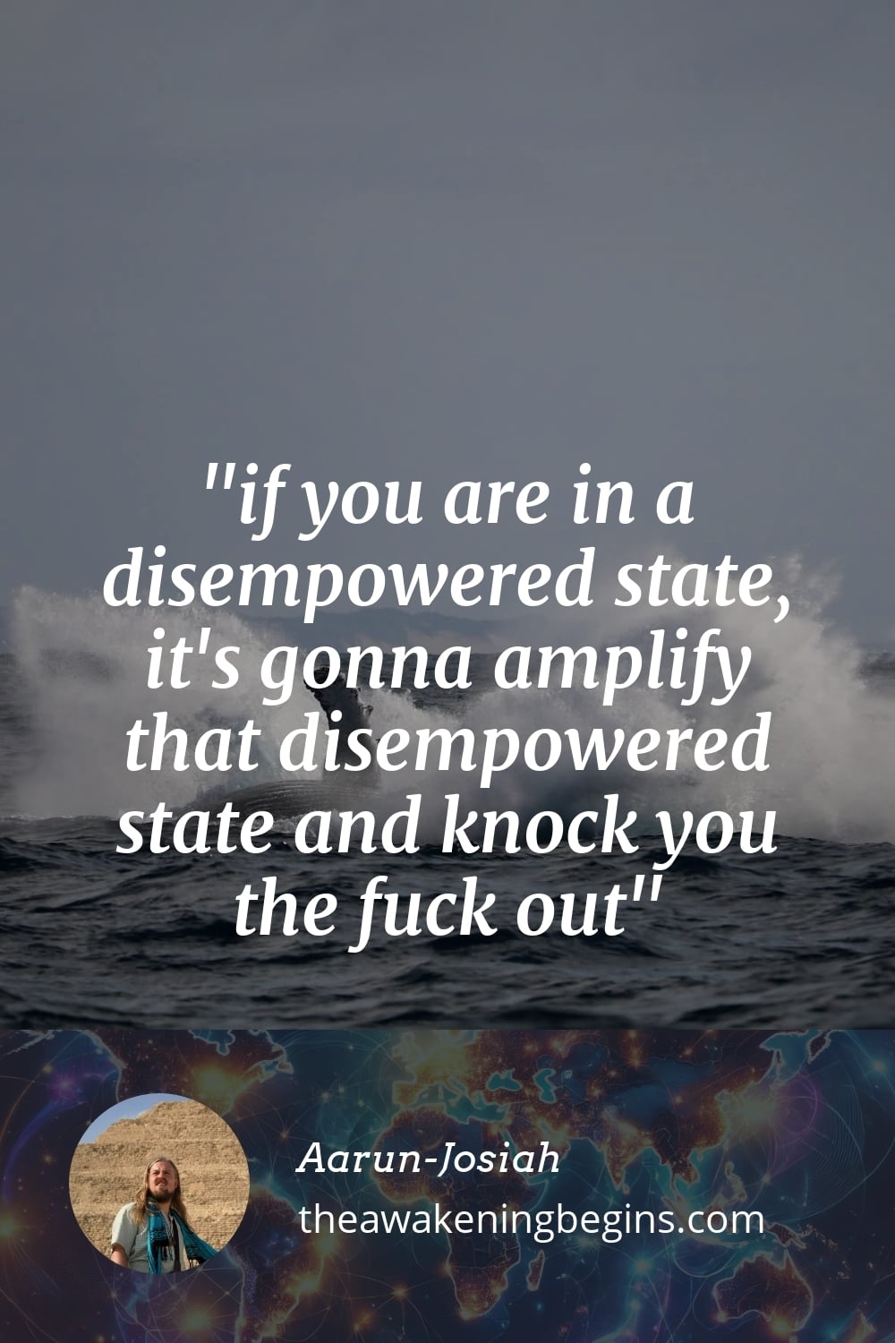 Pinterest Image if you are in a disempowered state, it's gonna amplify that disempowered state and knock you the fuck out