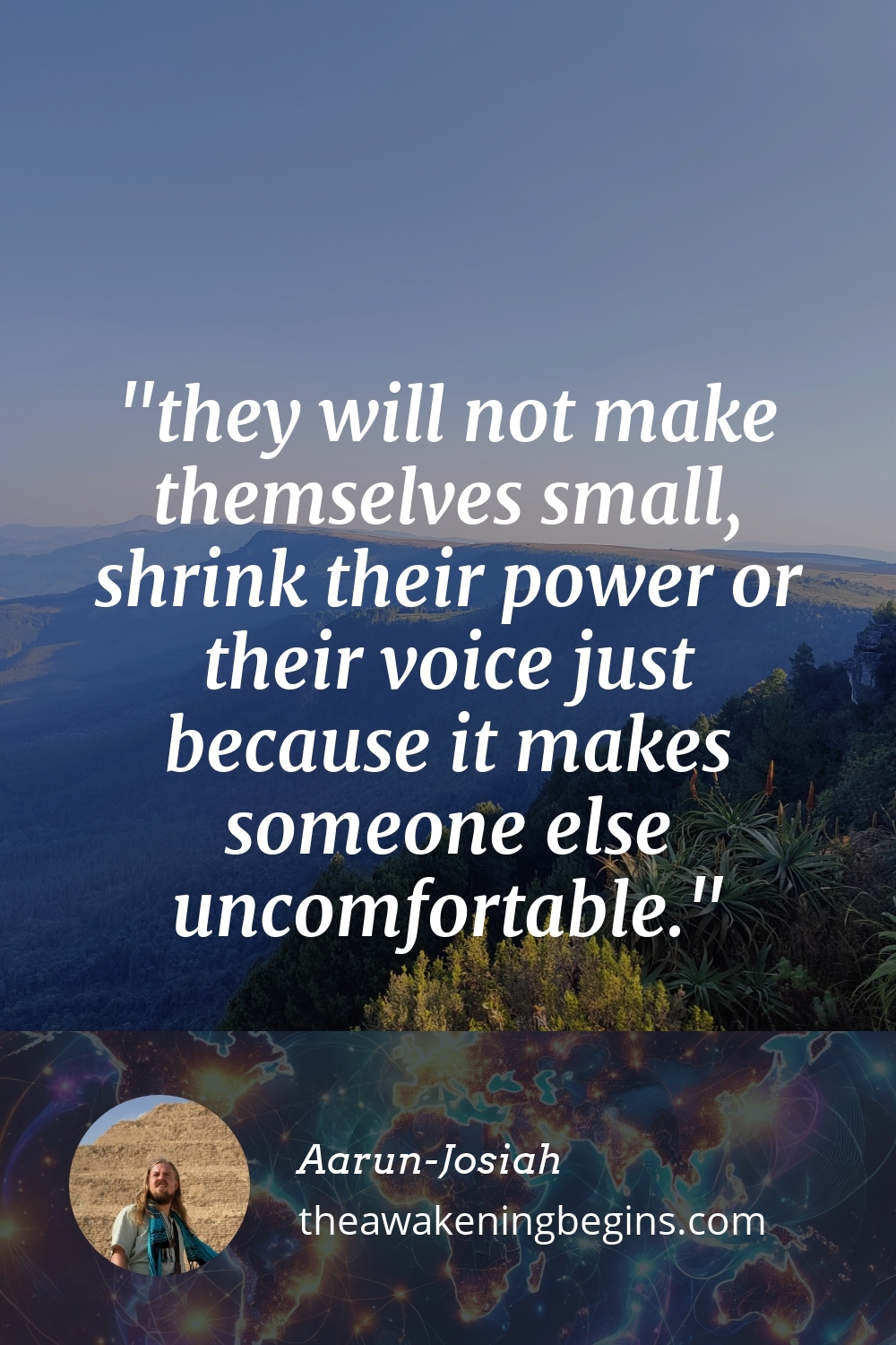 Pinterest Image they will not make themselves small, shrink their power or their voice just because it makes someone else uncomfortable.