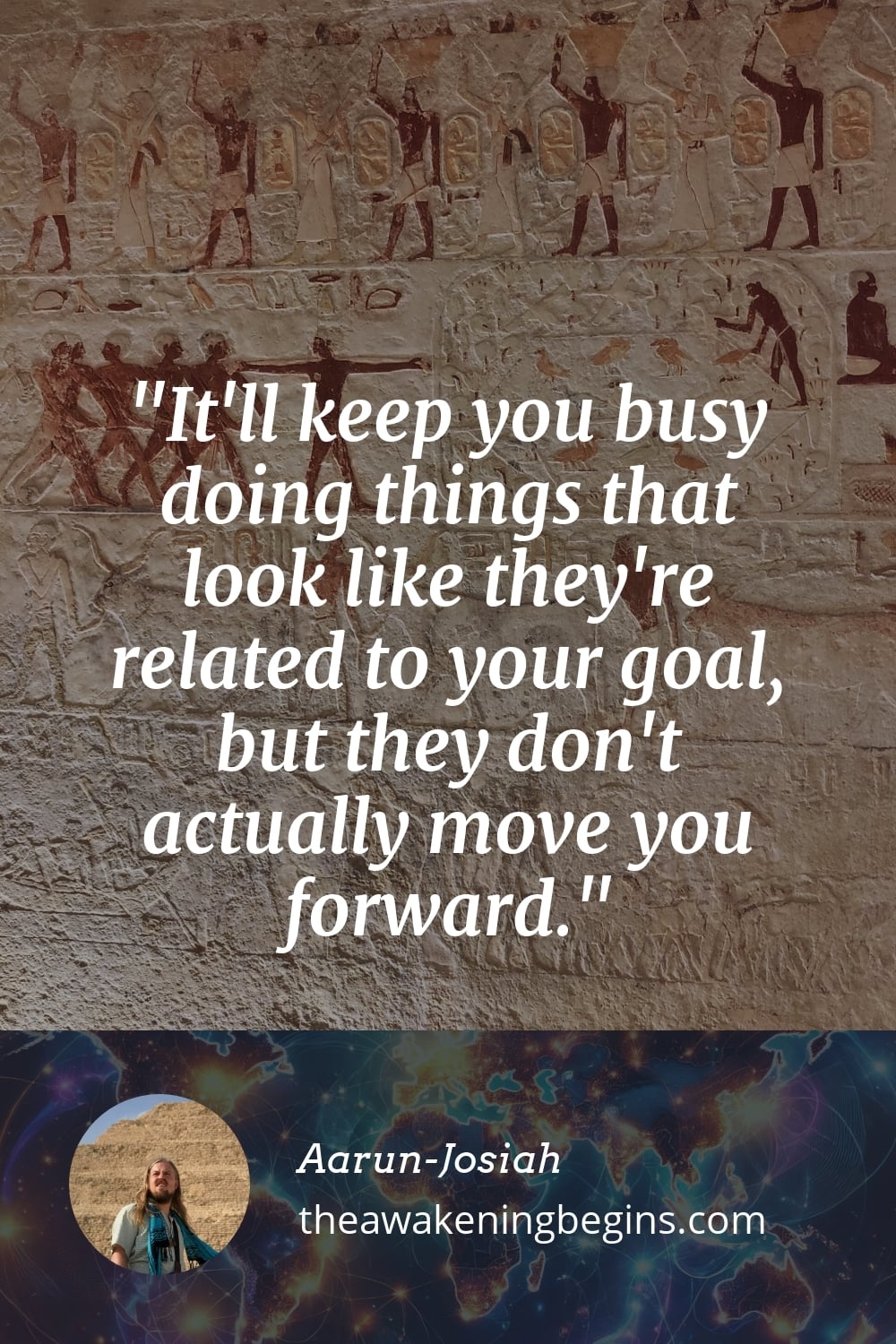 Pinterest Image It'll keep you busy doing things that look like they're related to your goal, but they don't actually move you forward.