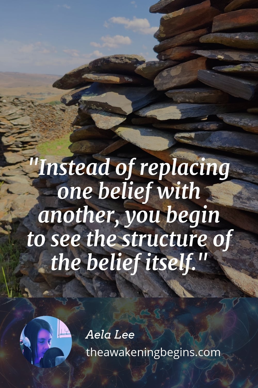 Pinterest Image Instead of replacing one belief with another, you begin to see the structure of the belief itself.