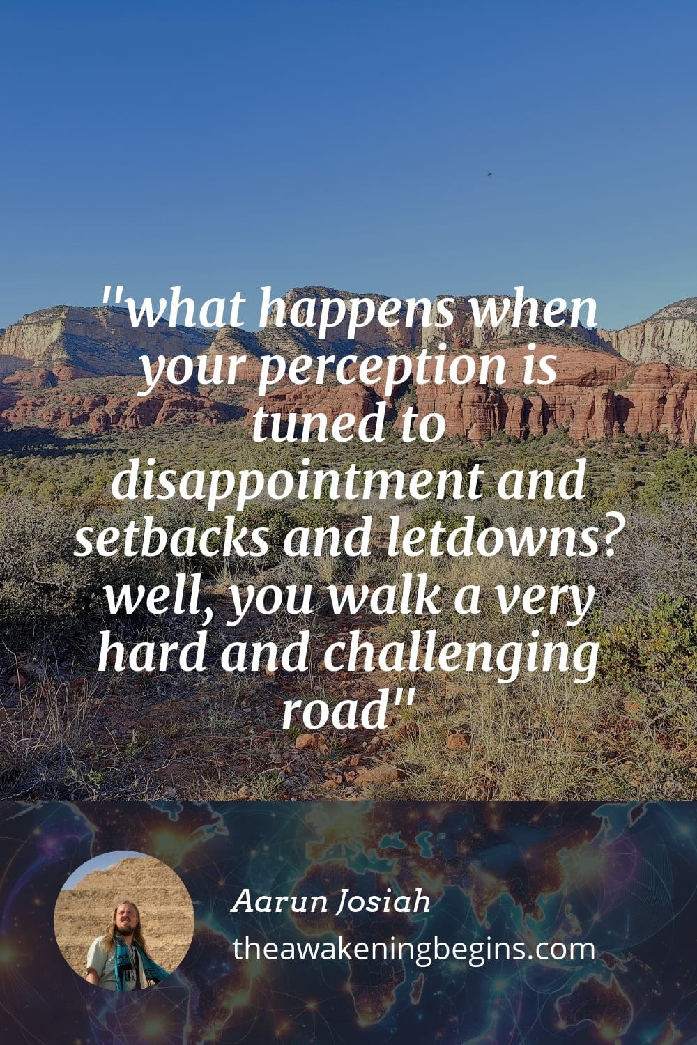 Pinterest Image what happens when your perception is tuned to disappointment and setbacks and letdowns? well, you walk a very hard and challenging road