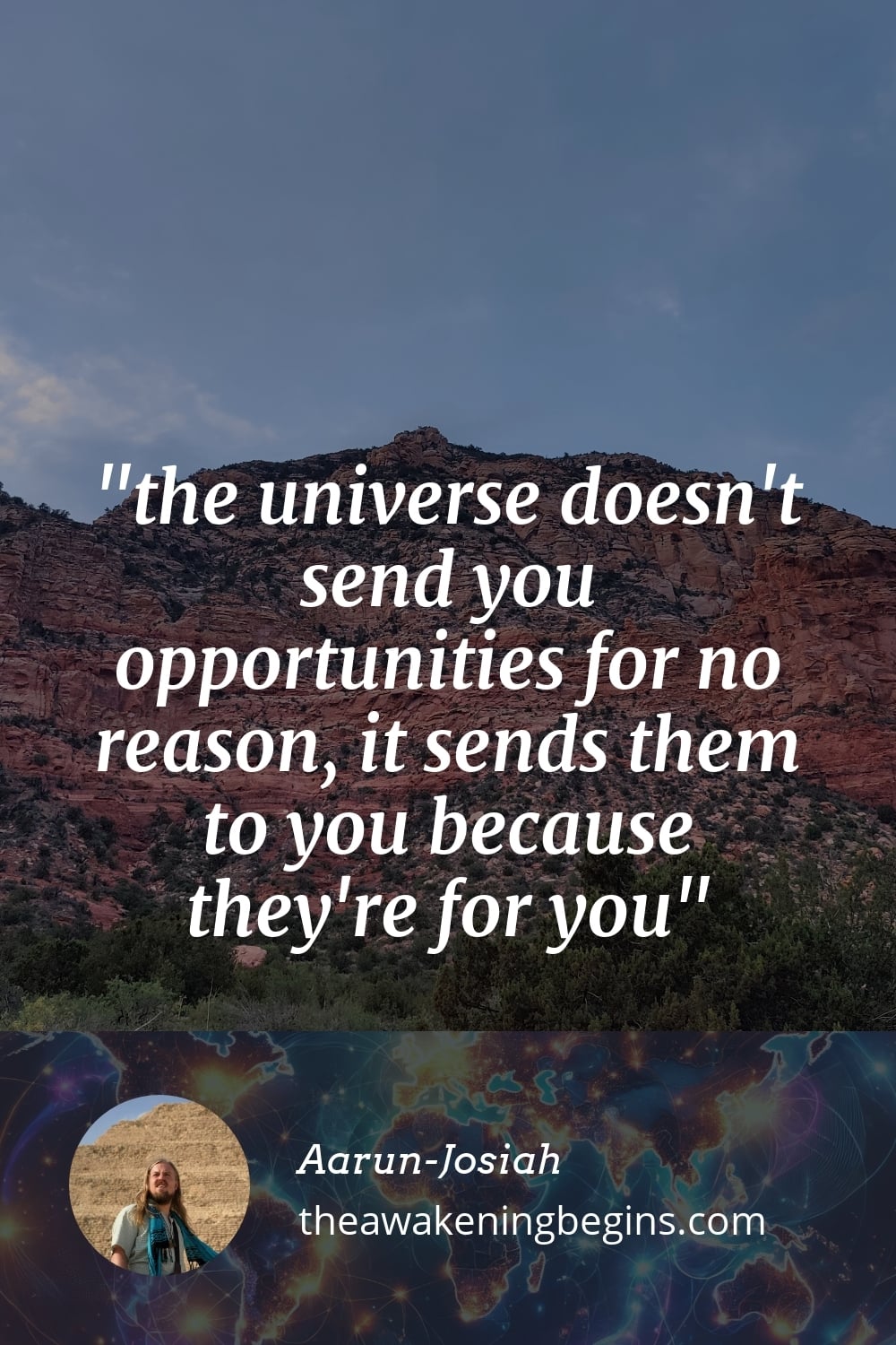Pinterest Image the universe doesn't send you opportunities for no reason, it sends them to you because they're for you