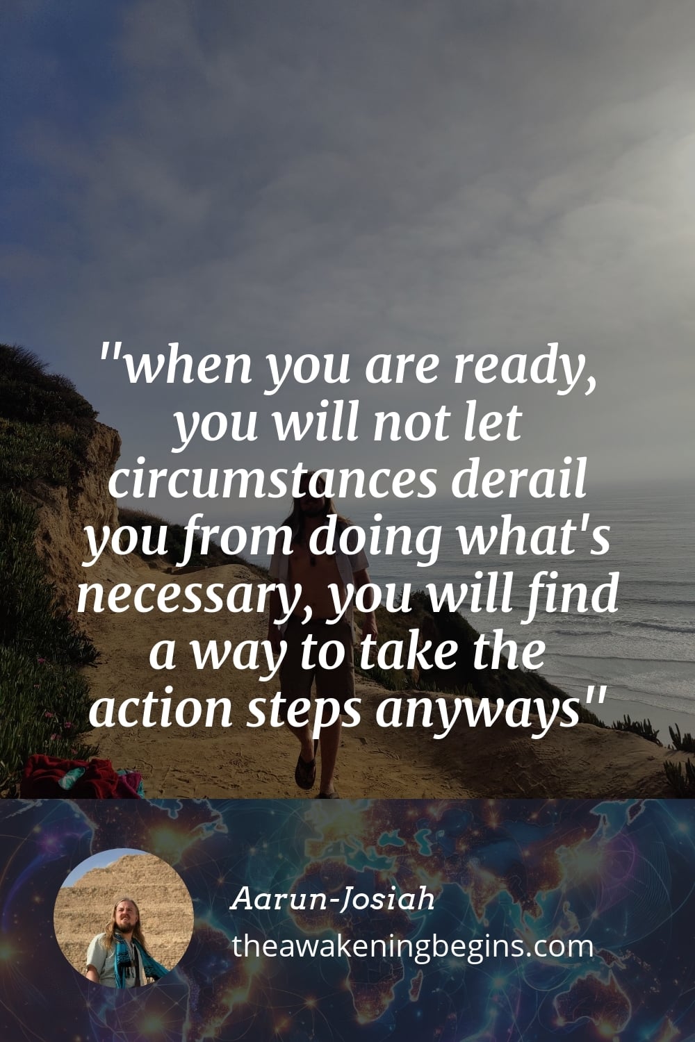 Pinterest Image when you are ready, you will not let circumstances derail you from doing what's necessary, you will find a way to take the action steps anyways