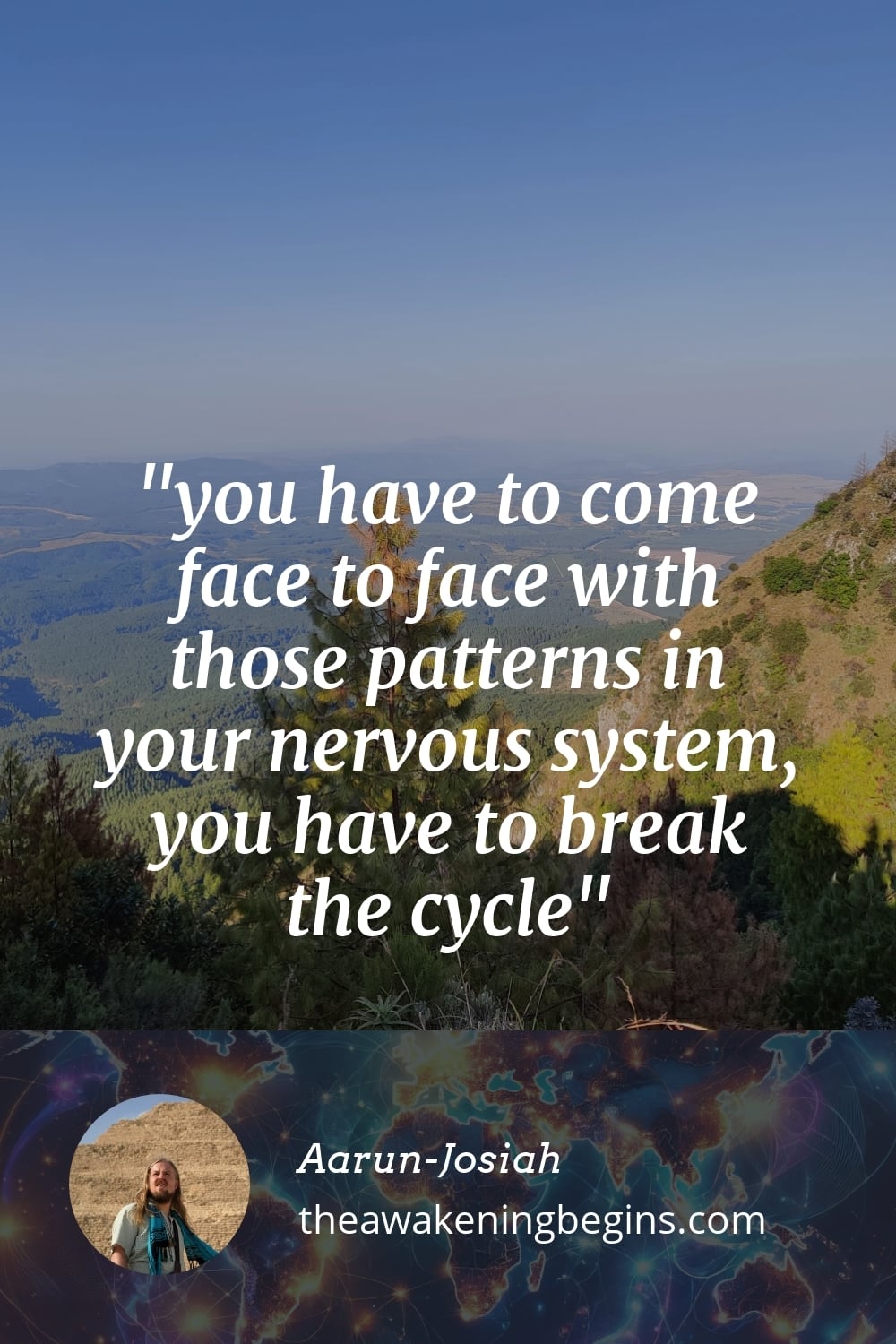 Pinterest Image you have to come face to face with those patterns in your nervous system, you have to break the cycle
