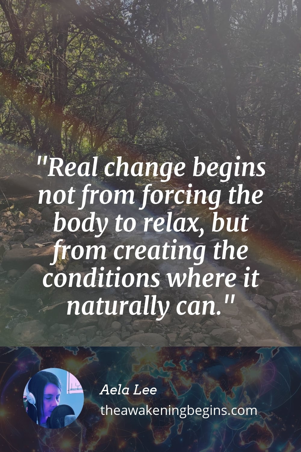 Pinterest Image Real change begins not from forcing the body to relax, but from creating the conditions where it naturally can.