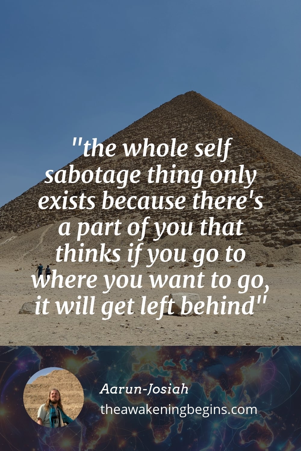 Pinterest Image the whole self sabotage thing only exists because there's a part of you that thinks if you go to where you want to go, it will get left behind