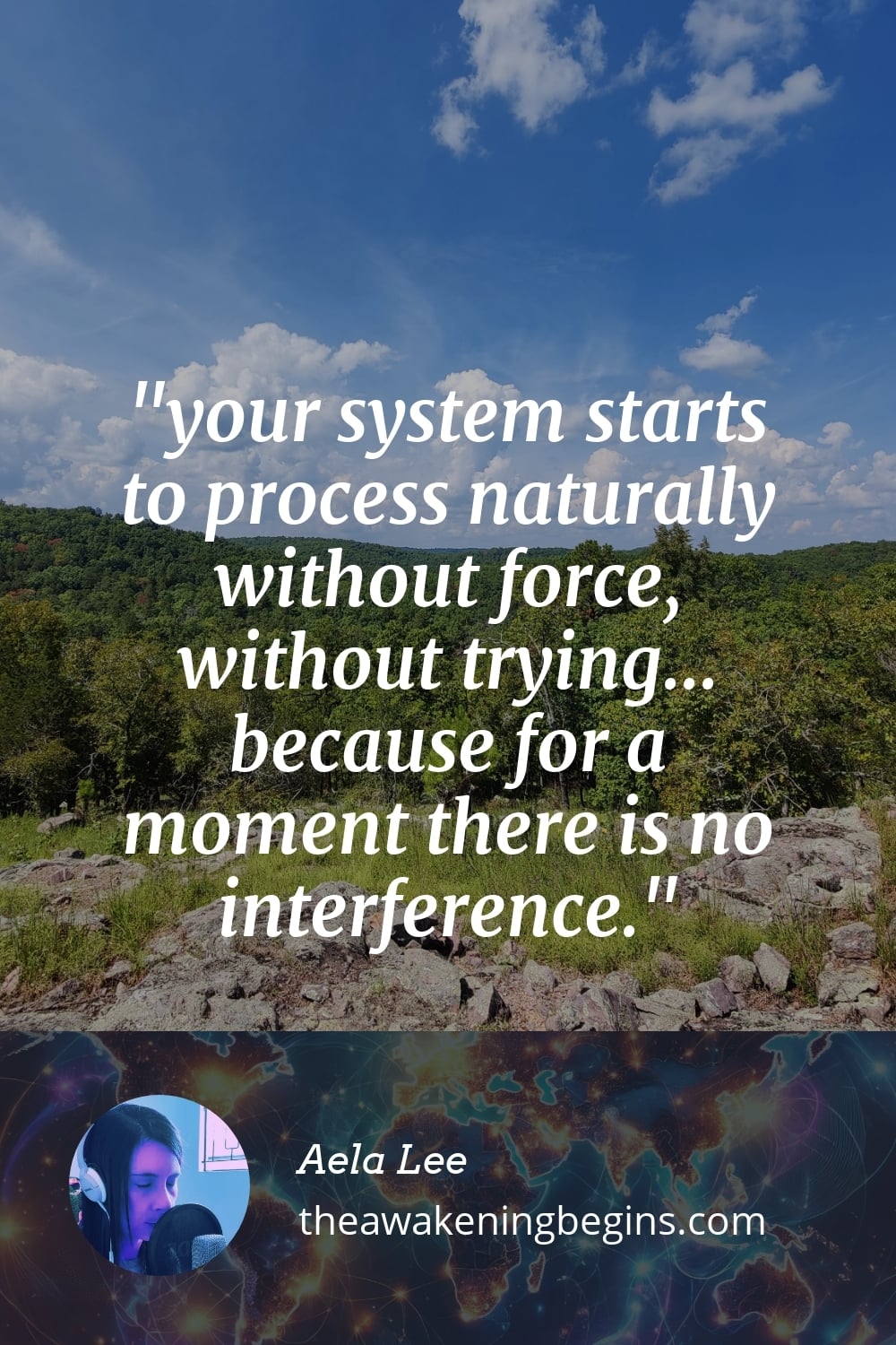 Pinterest Image your system starts to process naturally without force, without trying... because for a moment there is no interference.