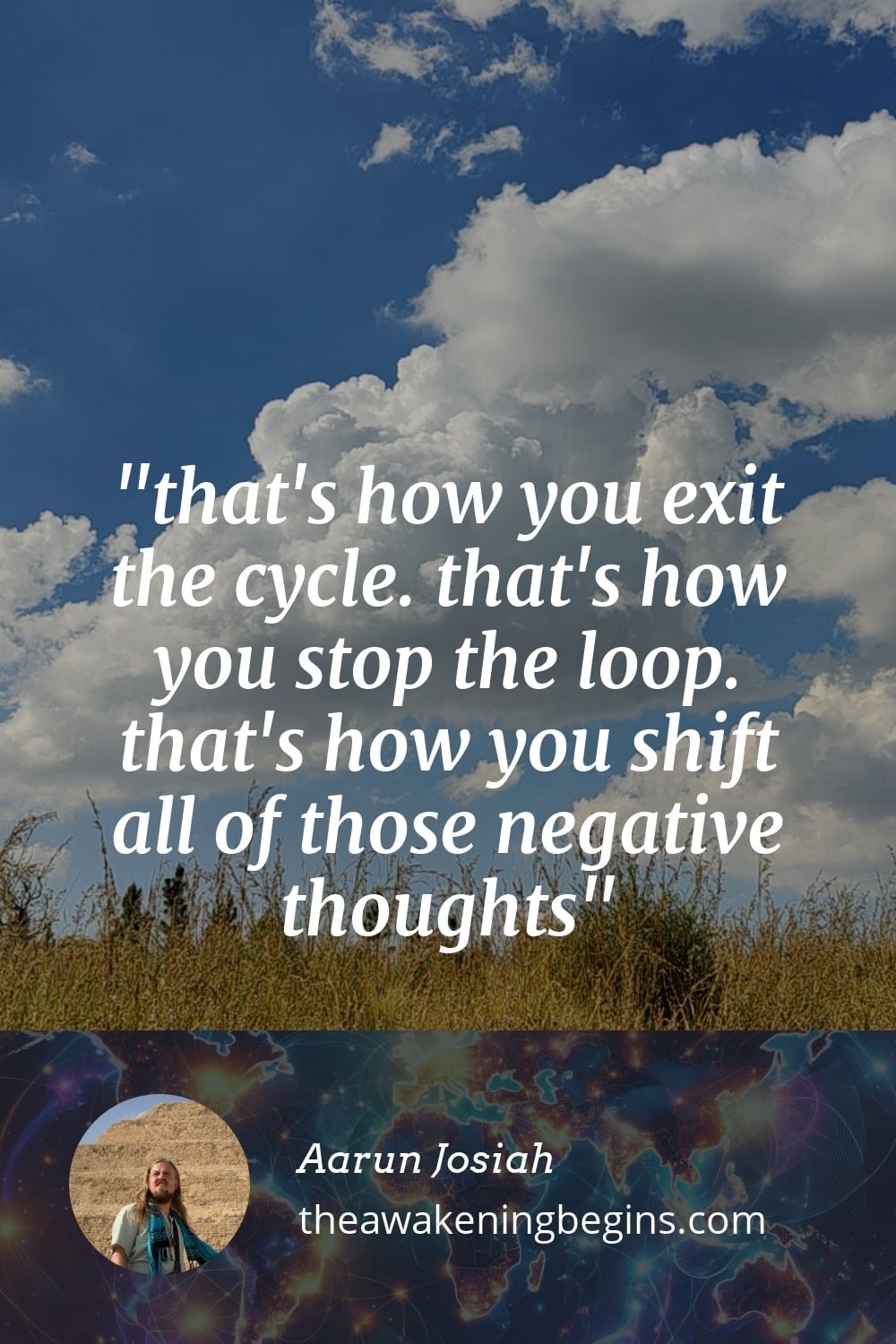 Pinterest Image that's how you exit the cycle. that's how you stop the loop. that's how you shift all of those negative thoughts