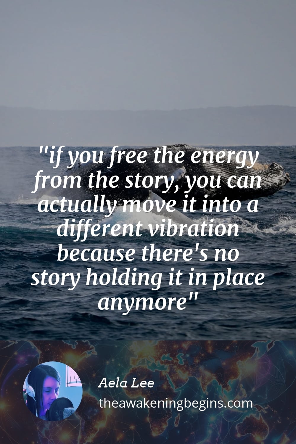 Pinterest Image if you free the energy from the story, you can actually move it into a different vibration because there's no story holding it in place anymore