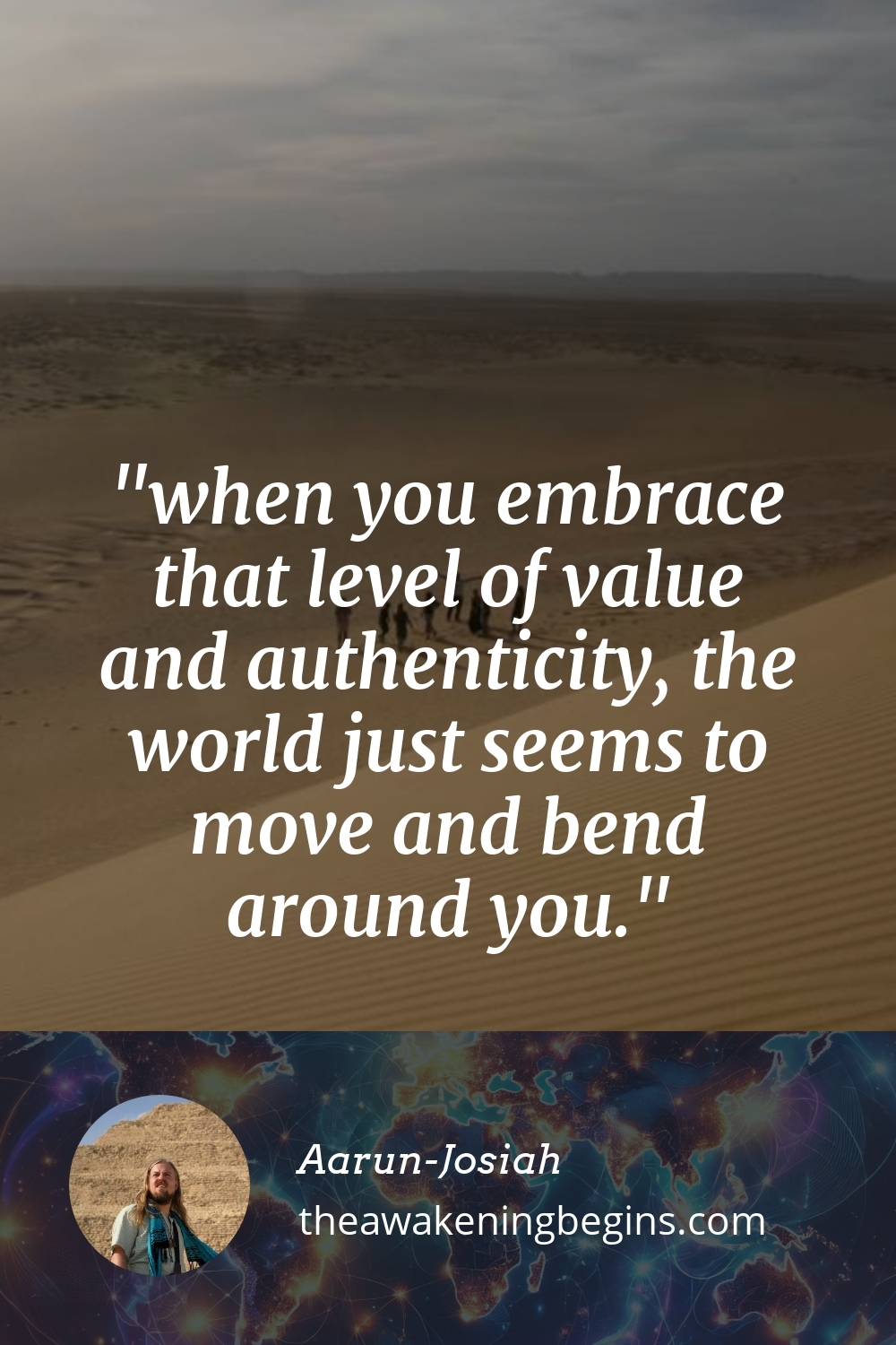 Pinterest Image when you embrace that level of value and authenticity, the world just seems to move and bend around you.