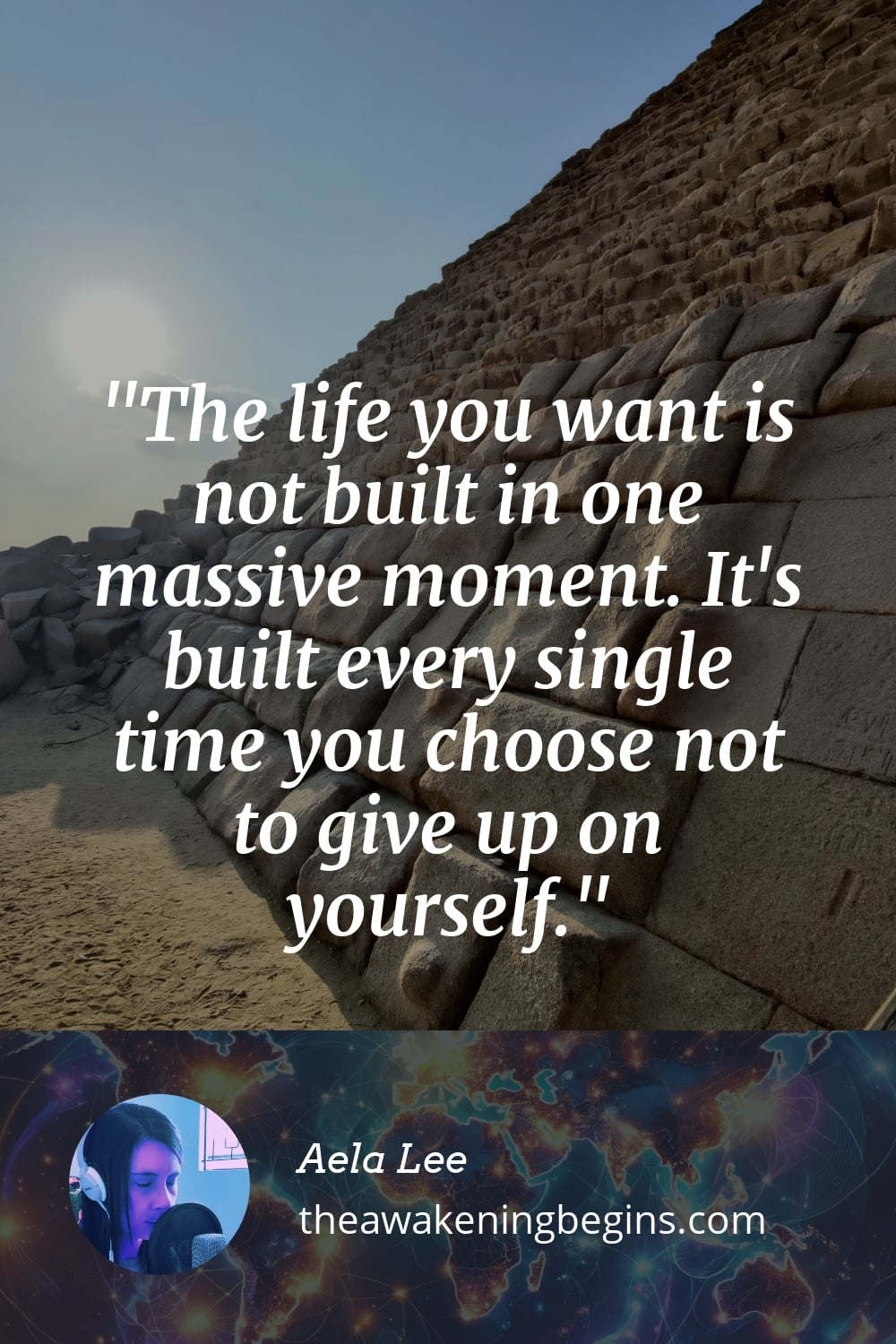 Pinterest Image The life you want is not built in one massive moment. It's built every single time you choose not to give up on yourself.