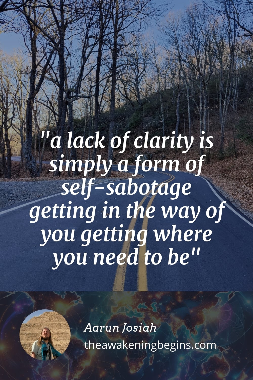 Pinterst Image a lack of clarity is simply a form of self-sabotage getting in the way of you getting where you need to be