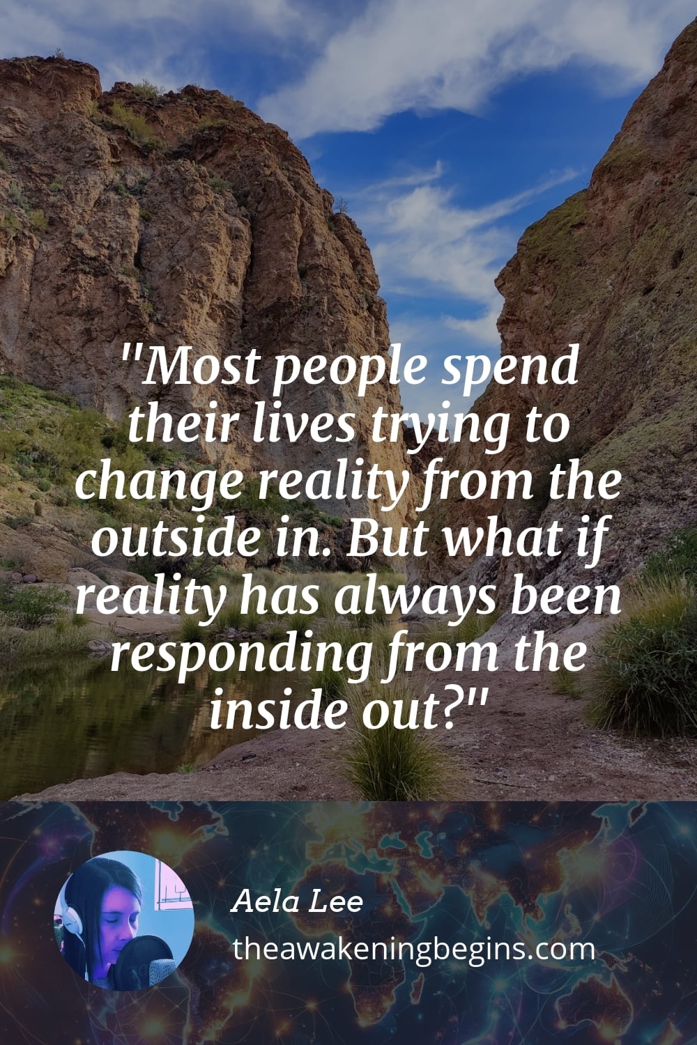 Pinterst Image Most people spend their lives trying to change reality from the outside in. But what if reality has always been responding from the inside out?
