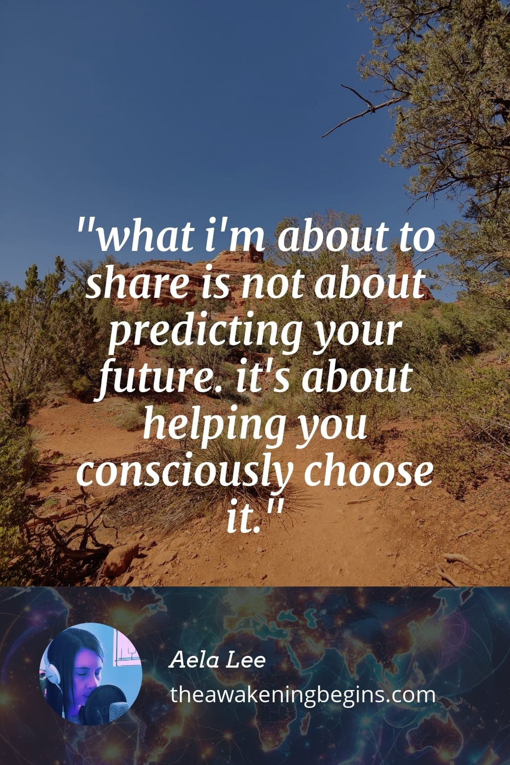Pinterst Image what i'm about to share is not about predicting your future. it's about helping you consciously choose it.