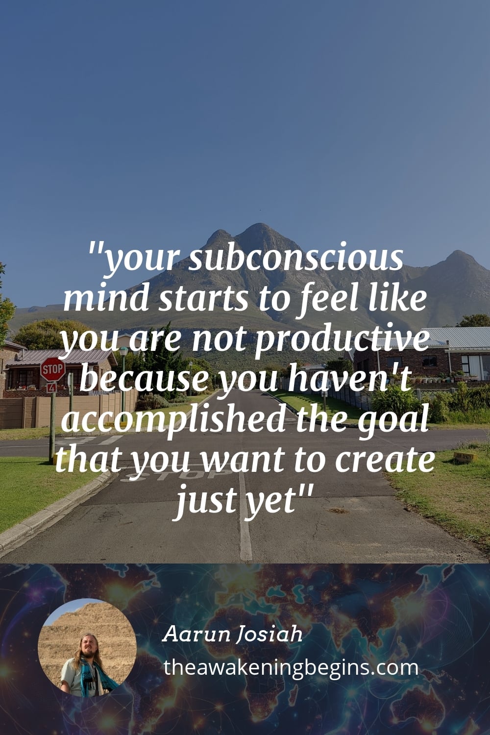 Pinterst Image your subconscious mind starts to feel like you are not productive because you haven't accomplished the goal that you want to create just yet