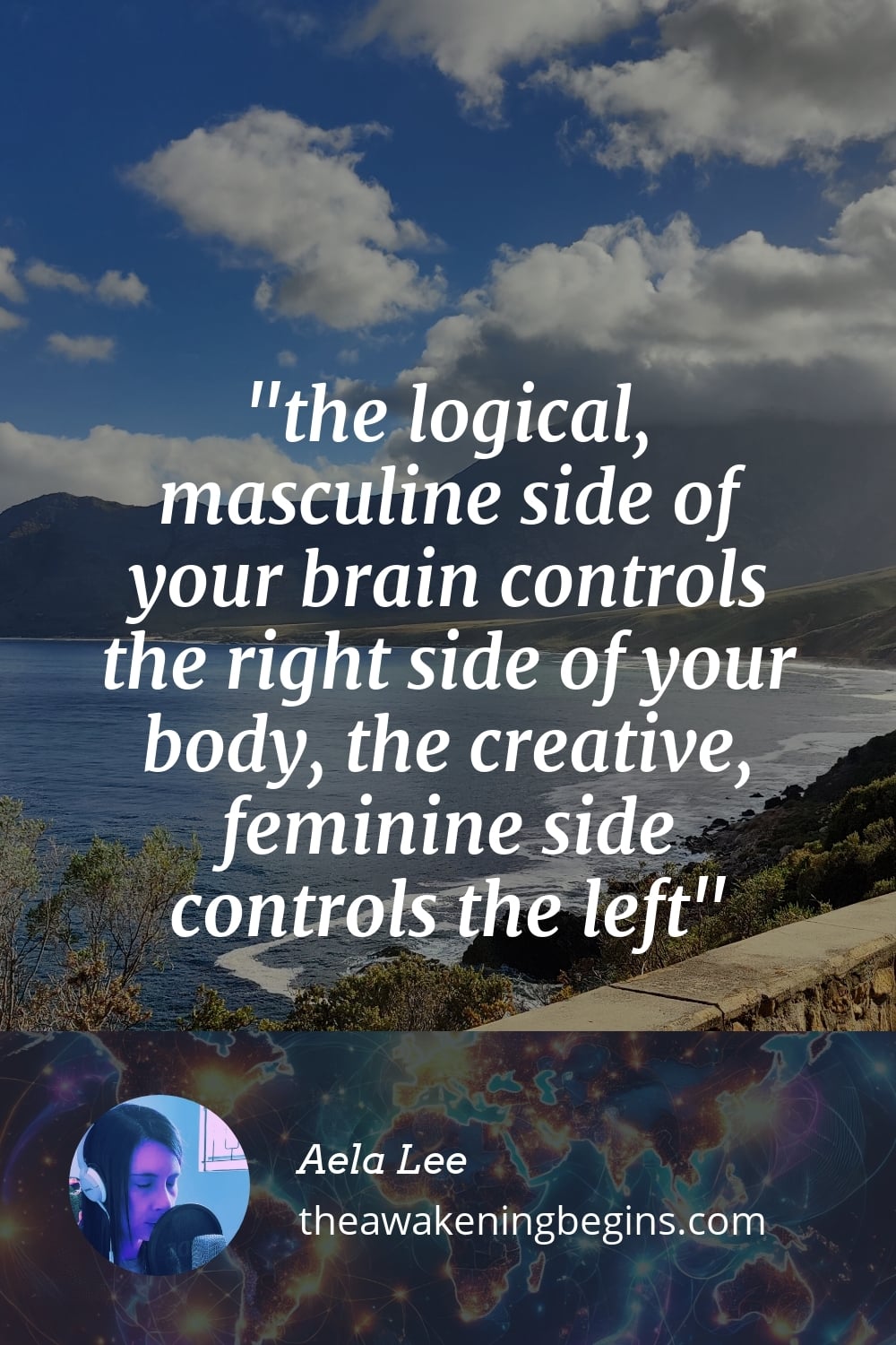 Pinterest Image the logical, masculine side of your brain controls the right side of your body, the creative, feminine side controls the left