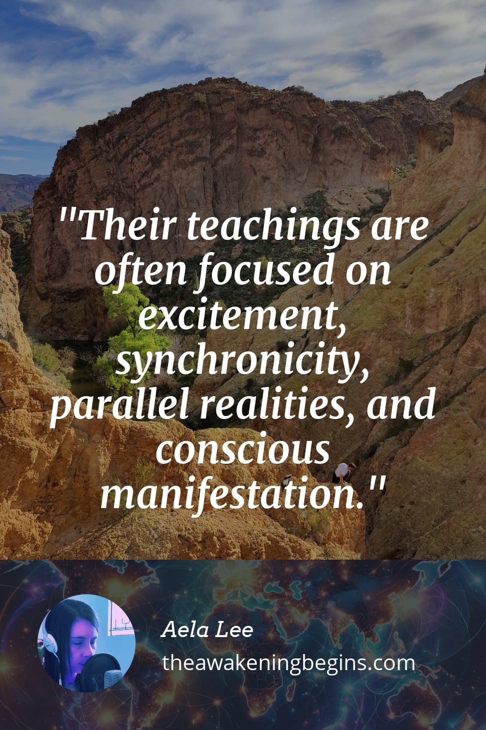Pinterest Image Their teachings are often focused on excitement, synchronicity, parallel realities, and conscious manifestation.